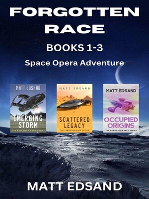 cover image of Forgotten Race Books 1-3 (Space Opera Adventure)
